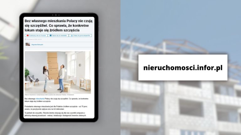 Bez własnego mieszkania Polacy nie czują się szczęśliwi. Co sprawia, że konkretne lokum staje się źródłem szczęścia